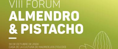 VIII Forum Almendro y Pistacho
