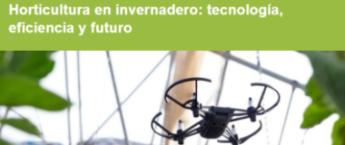 Jornada Horticultura en hivernacle: tecnologia, eficiència i futur