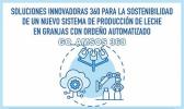 Soluciones innovadoras 360 para la sostenibilidad de un nuevo sistema de producción de leche en ganaderías con ordeño automatizado